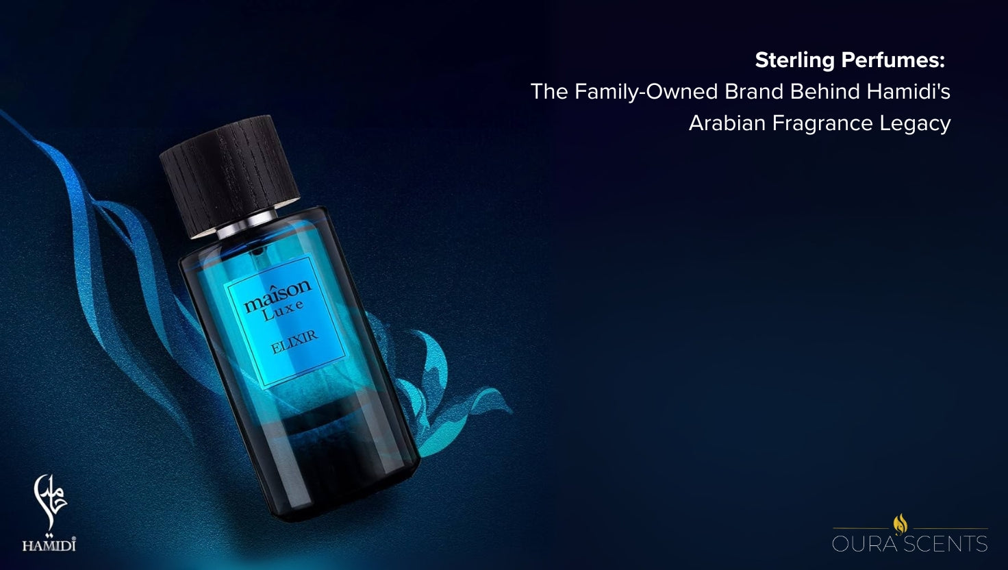 Sterling Perfumes: The Family-Owned Brand Behind Hamidi's Arabian Fragrance Legacy
