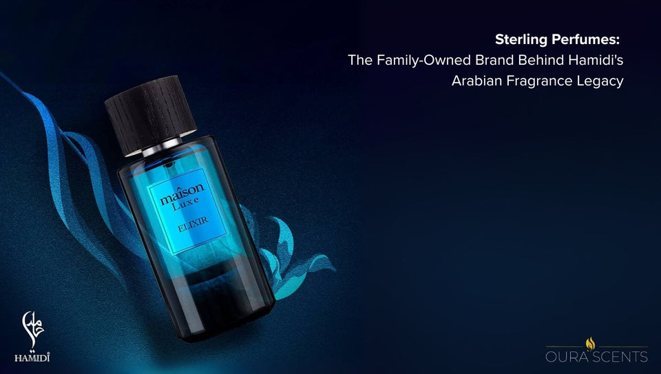 Sterling Perfumes: The Family-Owned Brand Behind Hamidi's Arabian Fragrance Legacy