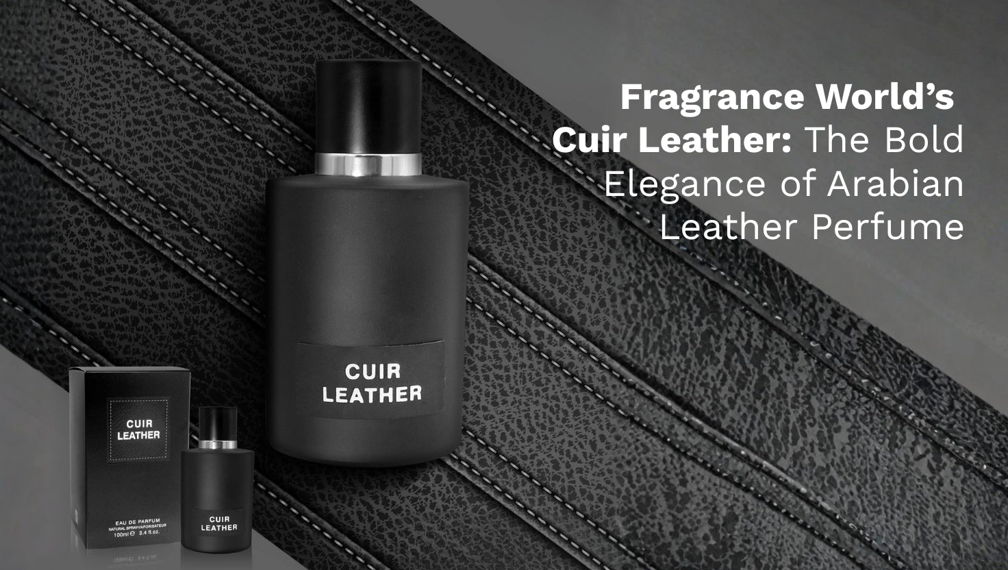 Fragrance World’s Cuir Leather: The Bold Elegance of Arabian Leather Perfume